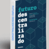 FUTURO DESCENTRALIZADO : BLOCKCHAIN, BITCOIN, IA ¿QUE SON ?