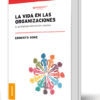 La Vida en las Organizaciones